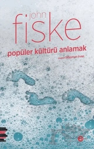 Popüler Kültürü Anlamak – John Fiske – Pharmakon Kitap kitap kapağı