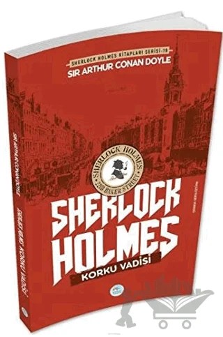 Korku Vadisi - Sherlock Holmes – Sir Arthur Conan Doyle – Maviçatı Yayınları kitap kapağı