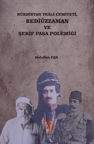 Kürdistan Teâli Cemiyeti, Bediüzzaman ve Şerif Paşa Polemiği – Abdullah Can – Zilan Akademi kitap kapağı