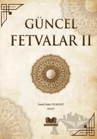 Güncel Fetvalar 2. Cilt – İsmail Hakkı Yelkenci – Kitap Kalbi Yayıncılık kitap kapağı