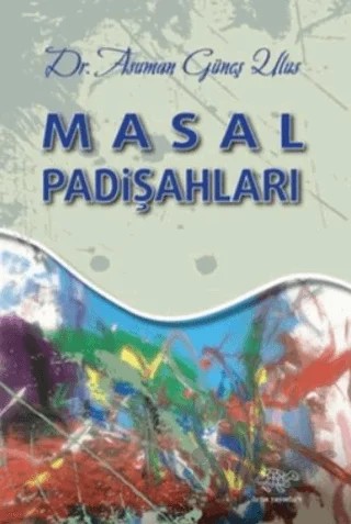 Masal Padişahları – Asuman Güneş Ulus – Ürün Yayınları kitap kapağı
