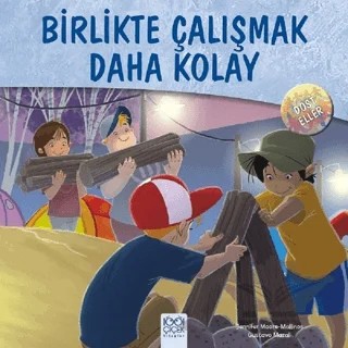 Dost Eller - Birlikte Çalışmak Daha Kolay – Jennifer Moore-Mallinos – 1001 Çiçek Kitaplar kitap kapağı