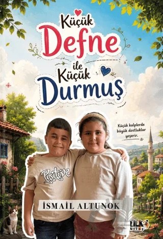 Küçük Defne ile Küçük Durmuş – İsmail Altunok – Tilki Kitap kitap kapağı