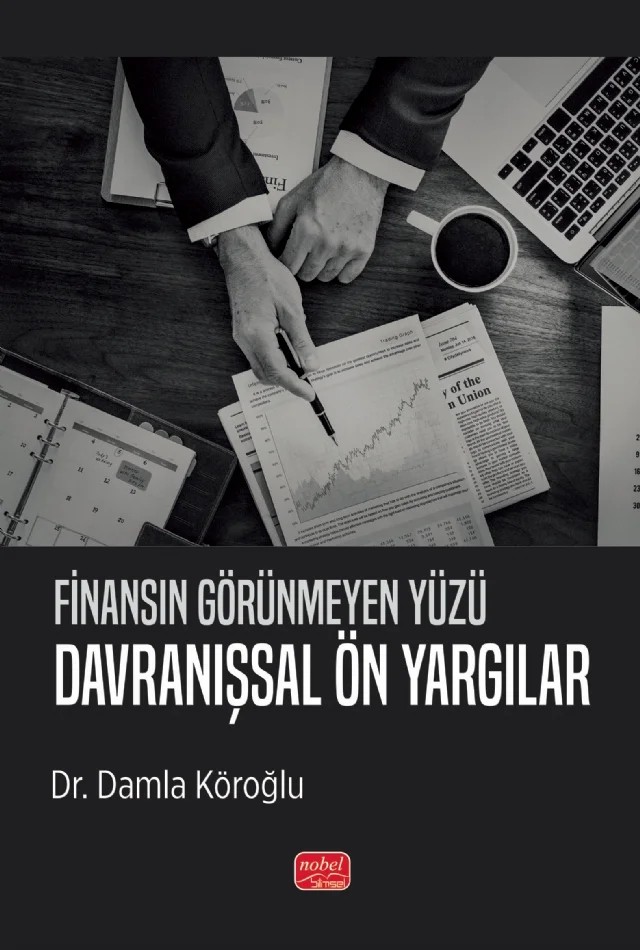 Finansın Görünmeyen Yüzü - DAVRANIŞSAL ÖN YARGILAR – Damla Köroğlu – Nobel Bilimsel Eserler kitap kapağı