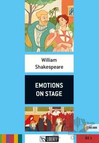 Emotions on Stage (Step Up) B2.1 – William Shakespeare – Liberty kitap kapağı