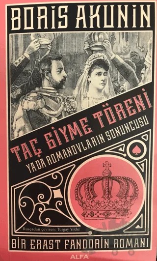 Taç Giyme Töreni ya da Romanovların Sonuncusu – Boris Akunin – Alfa Yayınları kitap kapağı