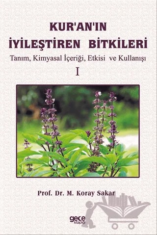 Kuranın İyileştiren Bitkileri Cilt 1 – Koray Sakar – Gece Kitaplığı kitap kapağı