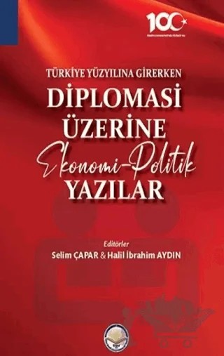 Türkiye Yüzyılına Girerken Diplomasi Üzerine Ekonomi - Politik Yazılar – Kolektif – Türk İdari Araştırmaları Vakfı kitap kapağı