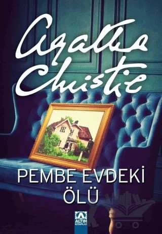 Pembe Evdeki Ölü – Agatha Christie – Altın Kitaplar kitap kapağı