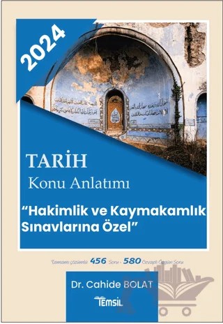 Tarih Konu Anlatımı Hakimlik Ve Kaymakamlık Sınavlarına Özel’ – Cahide Bolat – Temsil Kitap kitap kapağı
