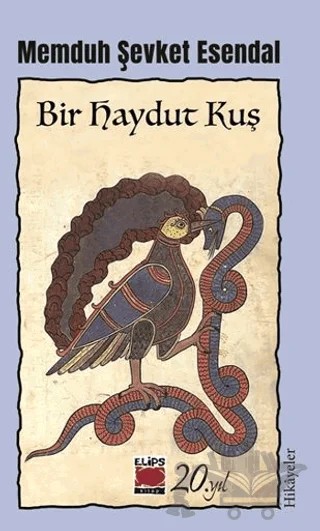 Bir Haydut Kuş – Memduh Şevket Esendal – Elips Kitap kitap kapağı