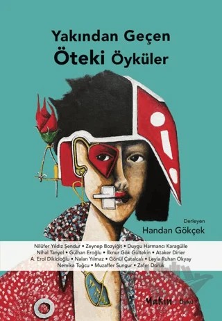 Yakından Geçen Öteki Öyküler – Handan Gökçek – Yakın Kitabevi kitap kapağı