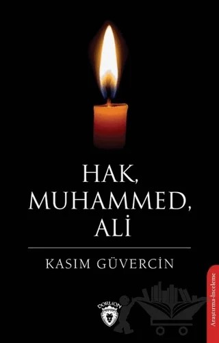 Hak, Muhammed, Ali – Kasım Güvercin – Dorlion Yayınları kitap kapağı
