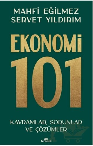 Ekonomi 101 – Mahfi Eğilmez, Servet Yıldırım – Kronik Kitap kitap kapağı
