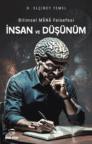 Bilim Mana Felsefesi İnsan ve Düşünüm – H. Elçibey Temel – Onur Kitap kitap kapağı