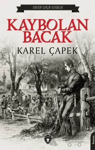 Kaybolan Bacak – Karel Çapek – Dorlion Yayınları kitap kapağı