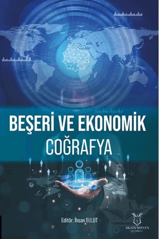Beşeri ve Ekonomik Coğrafya – Kolektif – Akademisyen Kitabevi kitap kapağı