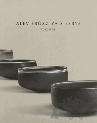 Alev Ebüzziya Siesbye: Tekerrür – Eda Berkmen, Süreyyya Evren – ARTER kitap kapağı