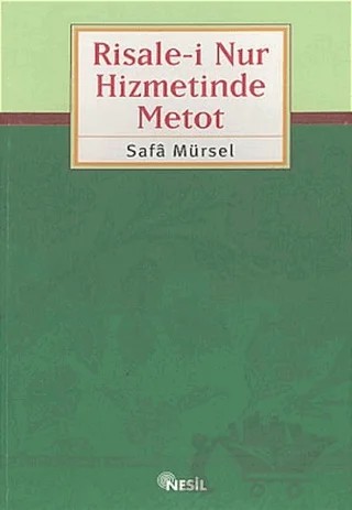 Risale-i Nur Hizmetinde Metot – Safa Mürsel – Nesil Yayınları kitap kapağı