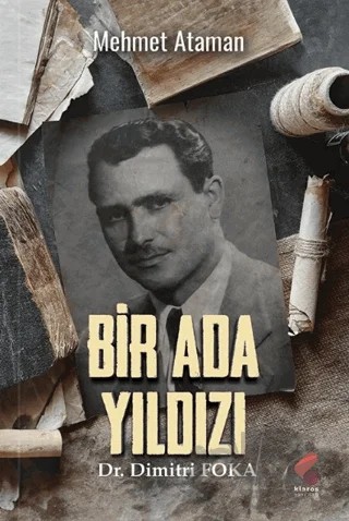 Bir Ada Yıldızı Dr. Dimitri Foka – Mehmet Ataman – Klaros Yayınları kitap kapağı