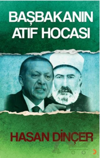 Başbakanın Atıf Hocası – Hasan Dinçer – Cinius Yayınları kitap kapağı