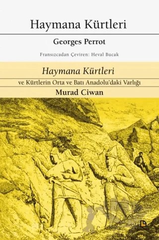 Haymana Kürtleri - Haymana Kürtleri ve Kürtlerin Orta ve Batı Anadolu'daki Varlığı – Georges Perrot, Murad Ciwan – Avesta Yayınları kitap kapağı