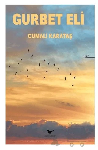 Gurbet Eli – Cumali Karataş – Günce Yayınları kitap kapağı
