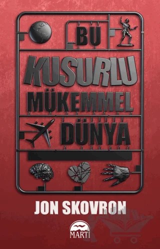 Bu Kusurlu Mükemmel Dünya – Jon Skovron – Martı Yayınları kitap kapağı
