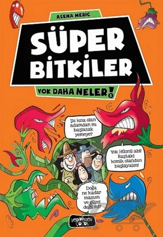 Süper Bitkiler – Asena Meriç – Yediveren Çocuk kitap kapağı