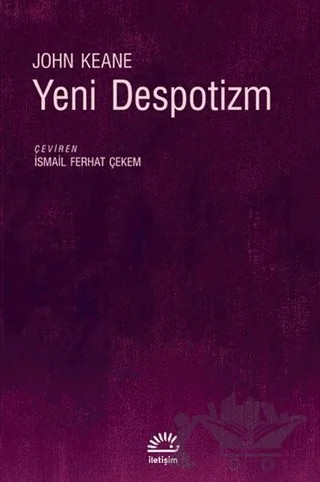 Yeni Despotizm – John Keane – İletişim Yayınevi kitap kapağı