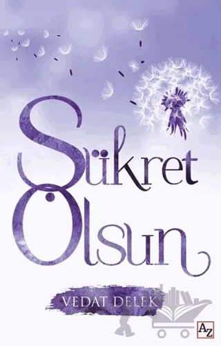 Şükret Olsun – Vedat Delek – Az Kitap kitap kapağı