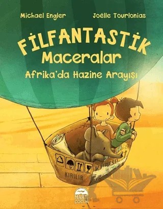 Afrika’da Hazine Arayışı - Filfantastik Maceralar – Michael Engler – Martı Çocuk Yayınları kitap kapağı