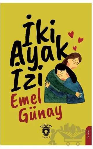 İki Ayak İzi – Emel Günay – Dorlion Yayınları kitap kapağı