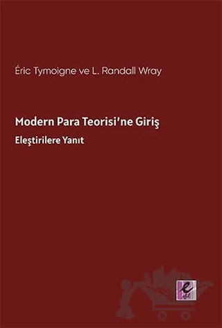Modern Para Teorisi’ne Giriş – Eric Tymoigne, L. Randall Wray – Efil Yayınevi kitap kapağı