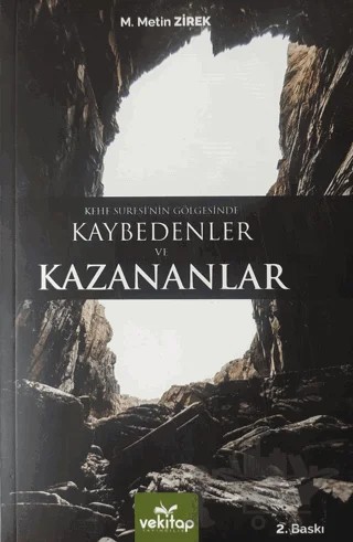 Kehf Suresi’nin Gölgesinde Kaybedenler ve Kazananlar – M. Metin Zirek – VeKitap Yayıncılık kitap kapağı