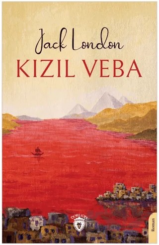Kızıl Veba – Jack London – Dorlion Yayınları kitap kapağı
