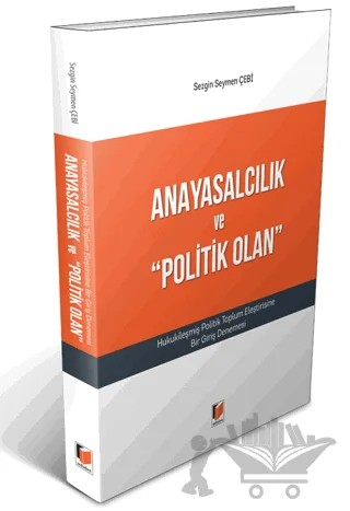 Anayasalcılık ve "Politik Olan" – Sezgin Seymen Çebi – Adalet Yayınevi kitap kapağı