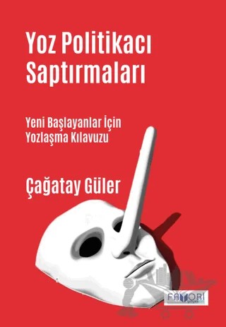 Yoz Politikacı Saptırmaları – Çağatay Güler – Favori Yayınları kitap kapağı