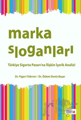 Marka Sloganları – Figen Yıldırım, Özlem Deniz Başar – Beta Yayınevi kitap kapağı