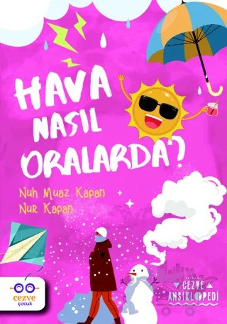 Hava Nasıl Oralarda? – Nuh Muaz Kapan, Nur Kapan – Cezve Çocuk kitap kapağı