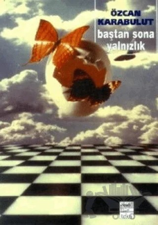 Baştan Sona Yalnızlık – Özcan Karabulut – Telos Yayıncılık kitap kapağı