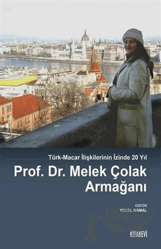Prof. Dr. Melek Çolak Armağanı – Yücel Namal – Kitabevi Yayınları kitap kapağı