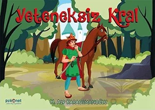Yeteneksiz Kral – Hasan Alp Karaosmanoğlu – Psikonet Yayınları kitap kapağı