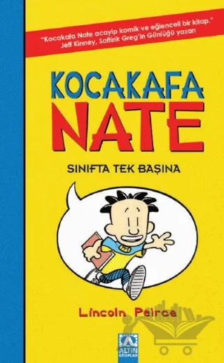 Kocakafa Nate - Sınıfta Tek Başına – Lincoln Peirce – Altın Kitaplar kitap kapağı