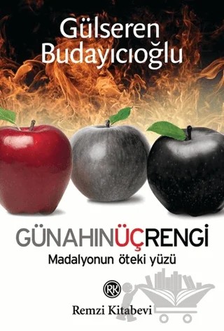 Günahın Üç Rengi - Madalyonun Öteki Yüzü – Gülseren Budayıcıoğlu – Remzi Kitabevi kitap kapağı