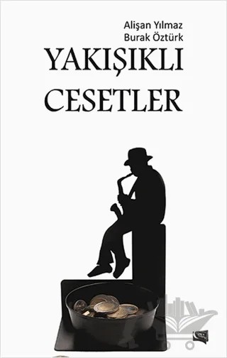 Yakışıklı Cesetler – Alişan Yılmaz, Burak Öztürk – Gece Kitaplığı kitap kapağı