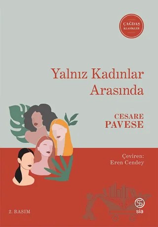 Yalnız Kadınlar Arasında – Cesare Pavese – Sia Kitap kitap kapağı