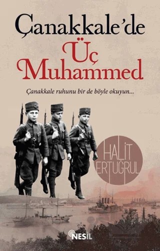 Çanakkale'de Üç Muhammed – Halit Ertuğrul – Nesil Yayınları kitap kapağı