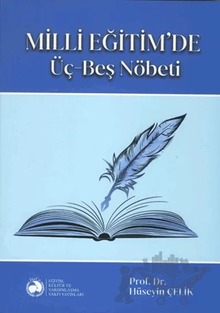 Milli Eğitim'de Üç Beş Nöbeti – Hüseyin Çelik – Eğitim Kültür ve Yardımlaşma Vakfı Yayınları kitap kapağı