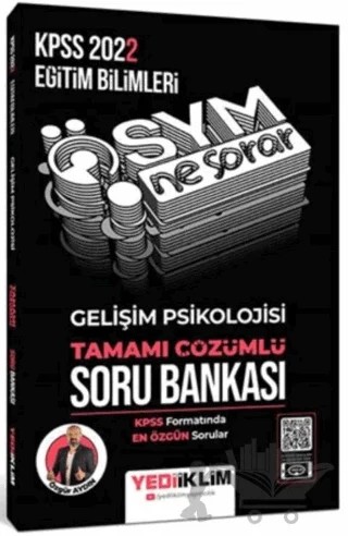 2022 KPSS Eğitim Bilimleri ÖSYM Ne Sorar Gelişim Psikolojisi Tamamı Çözümlü Soru Bankası – Kolektif – Yediiklim Yayınları kitap kapağı